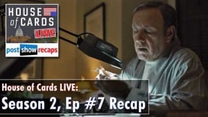 House of Cards Season 2, Episode 7: Chapter 20 Recap