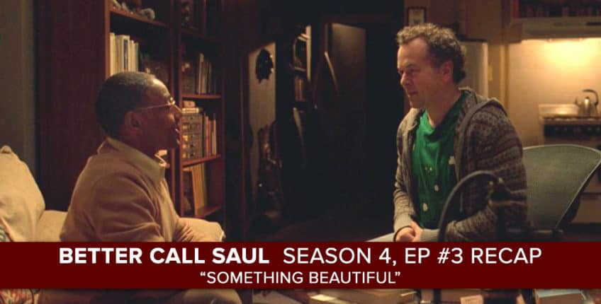 Better Call Saul Season 4 Episode 3 Better Call Saul | Season 4, Episode 3 Recap: "Something Beautiful