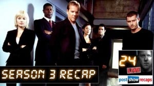 Rob and Josh Recap what was learned in a Rewatch of 24 Season 3