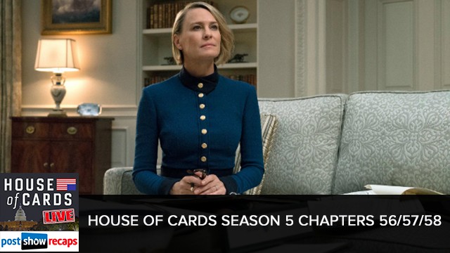 House of Cards 2017: Season 5 | Chapters 56, 57 & 58