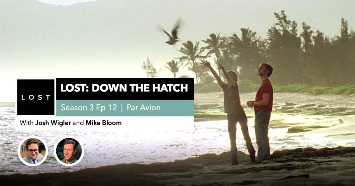 Lost Down the Hatch Season 3 Episode 12 "Par Avion"