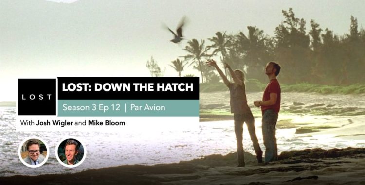 Lost: Down the Hatch | Season 3 Episode 12: "Par Avion"