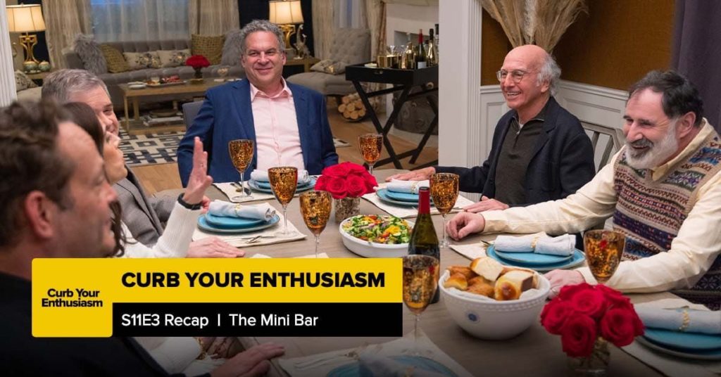 Curb Your Enthusiasm | Season 11 Episode 3 Recap, ‘The Mini Bar’