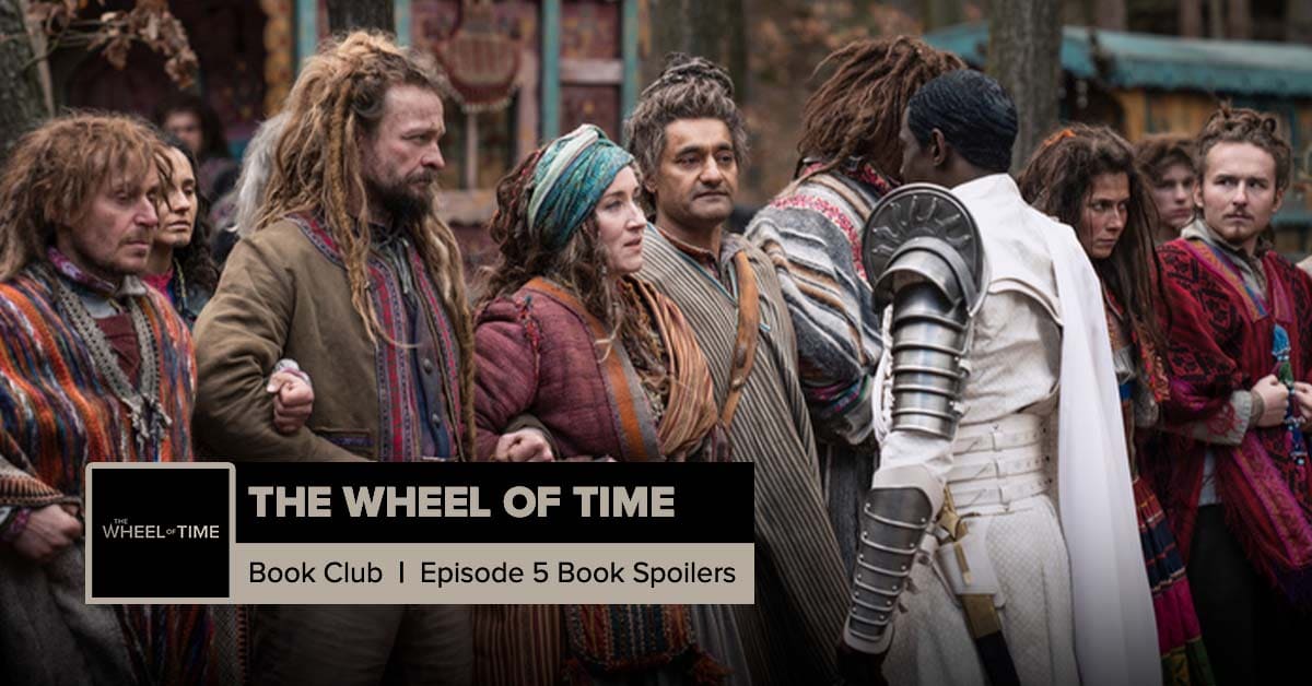 The Wheel of Time Book Spoilers | Episode 5 Book Club