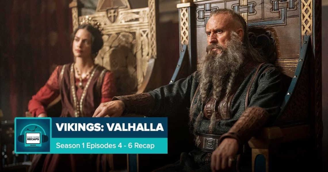 Vikings Valhalla Season 1, Episodes 4 6 Recap Vikings Valhalla Season 1, Episodes 4 6 Recap
