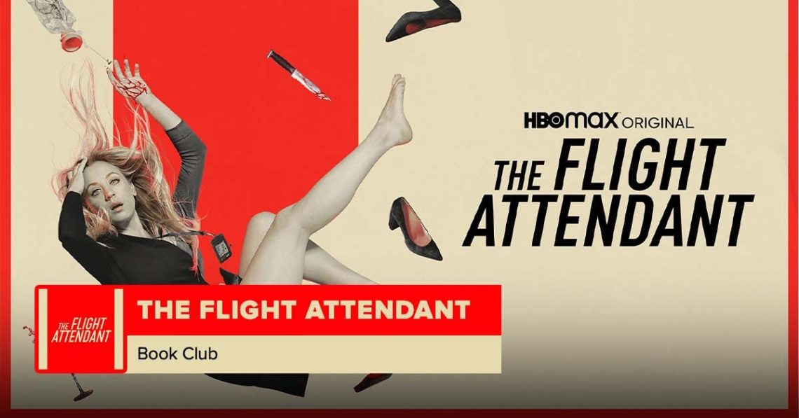 The Flight Attendant | Book Club - postshowrecaps.com