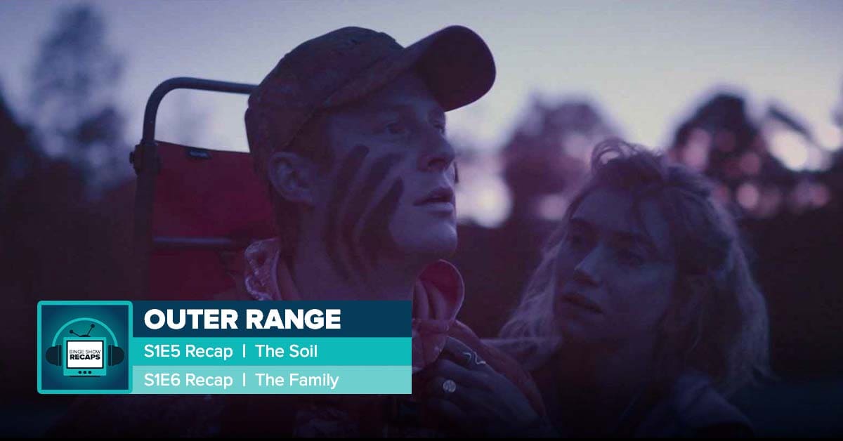 Outer Range Season 1 Episodes 5 6 Recap Postshowrecaps Outer Range Season 1 Episodes 5 6 Recap Postshowrecaps