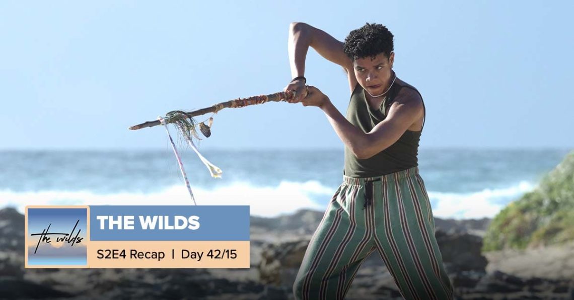 The Wilds | Season 2 Episode 4 Recap, ‘Day 42/15’