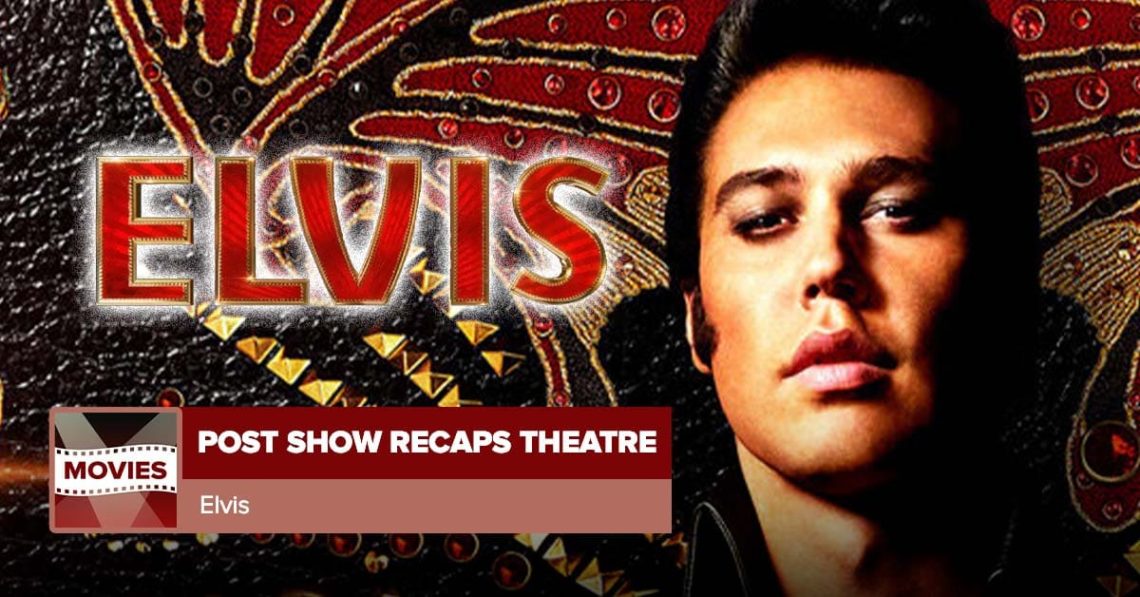 Elvis Movie Review
