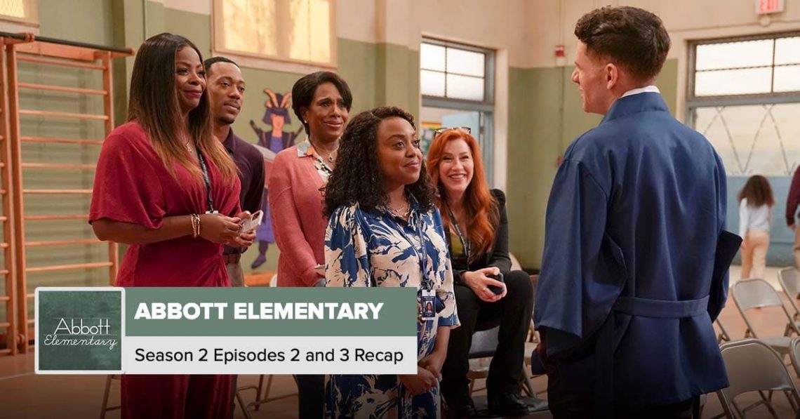 Abbott Elementary Season 2 Episodes 2+3 Recap