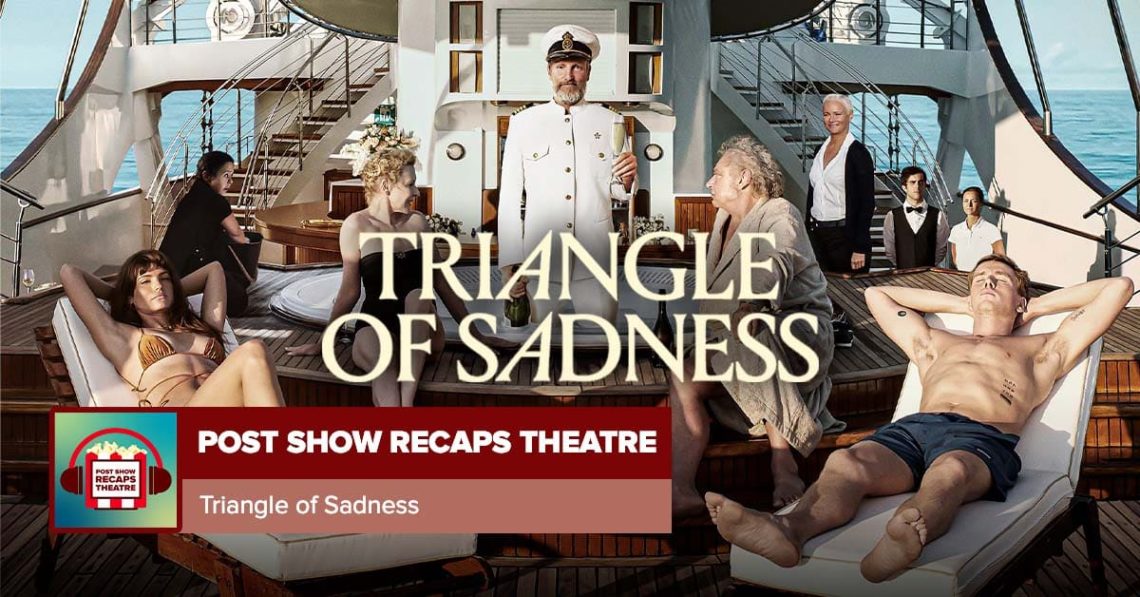 Triangle of Sadness Movie Review