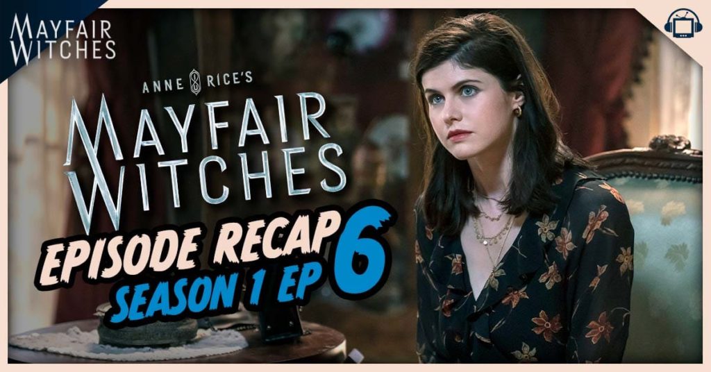 Mayfair Witches Season 1 Episode 6, ‘Transference’