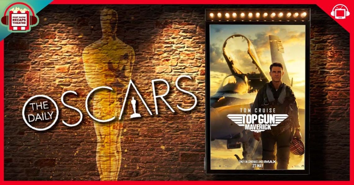The Daily Oscar Top Gun Maverick
