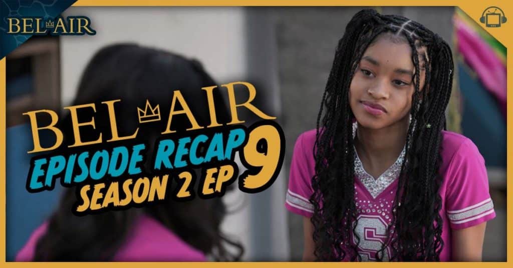 Bel Air Season 2episode 9