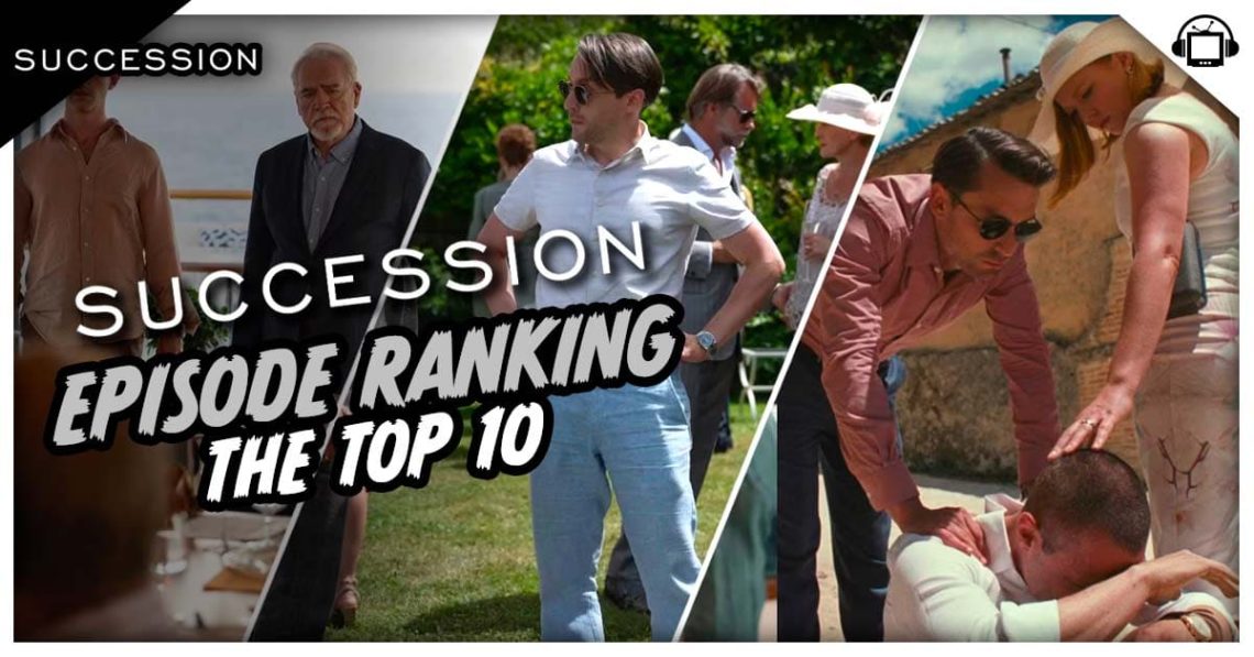 Succession Every Episode Ranked, The Top 10