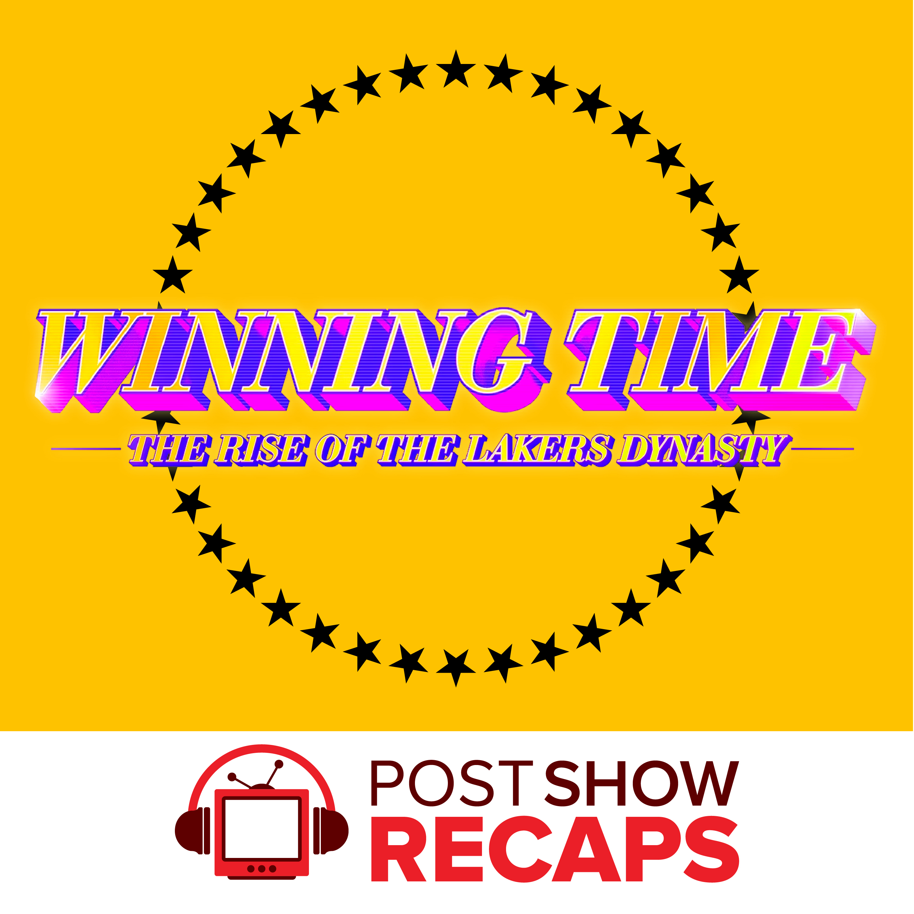 Winning Time: A Post Show Recap
