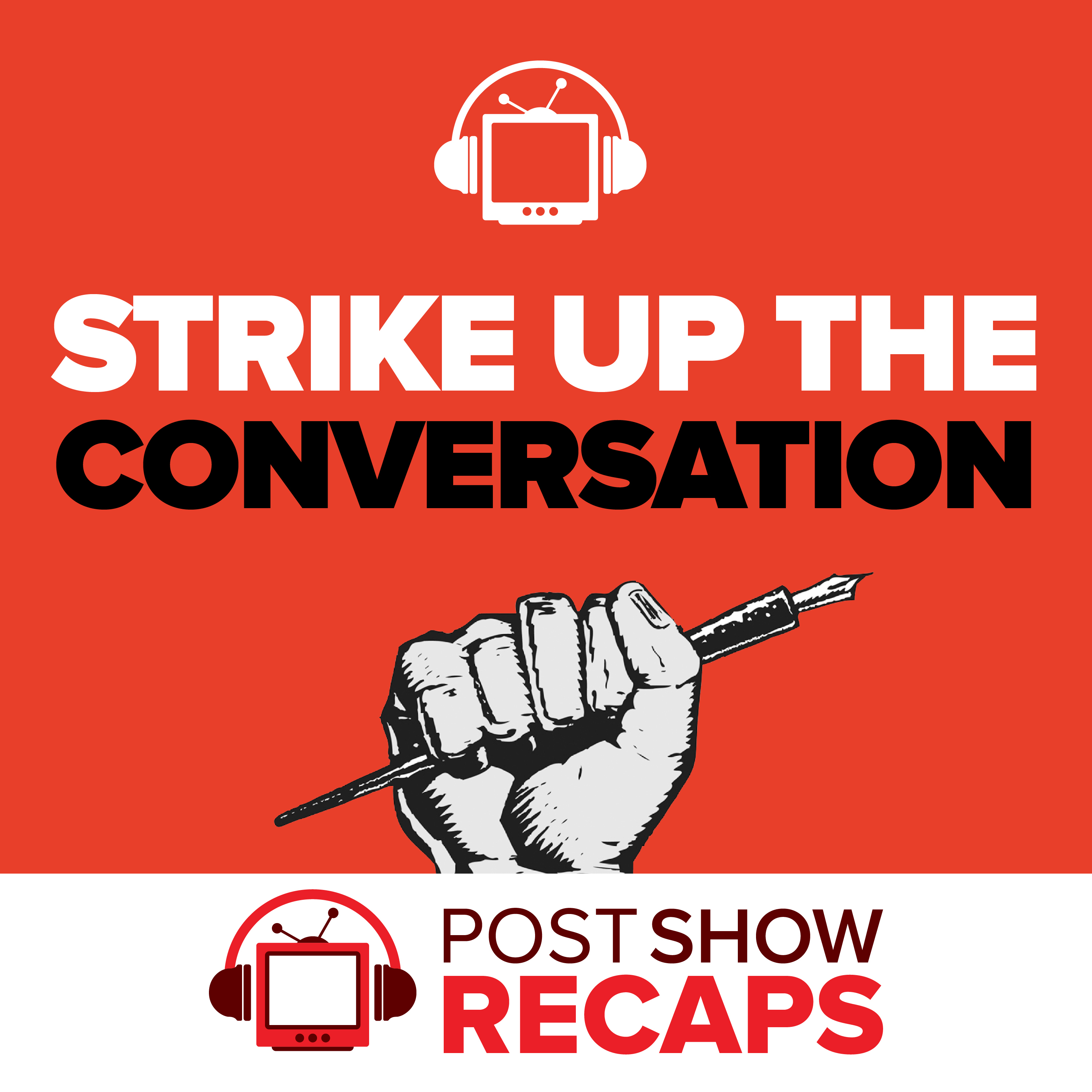 Strike Up the Conversation: Post Show Recaps Covers the Hollywood Strikes