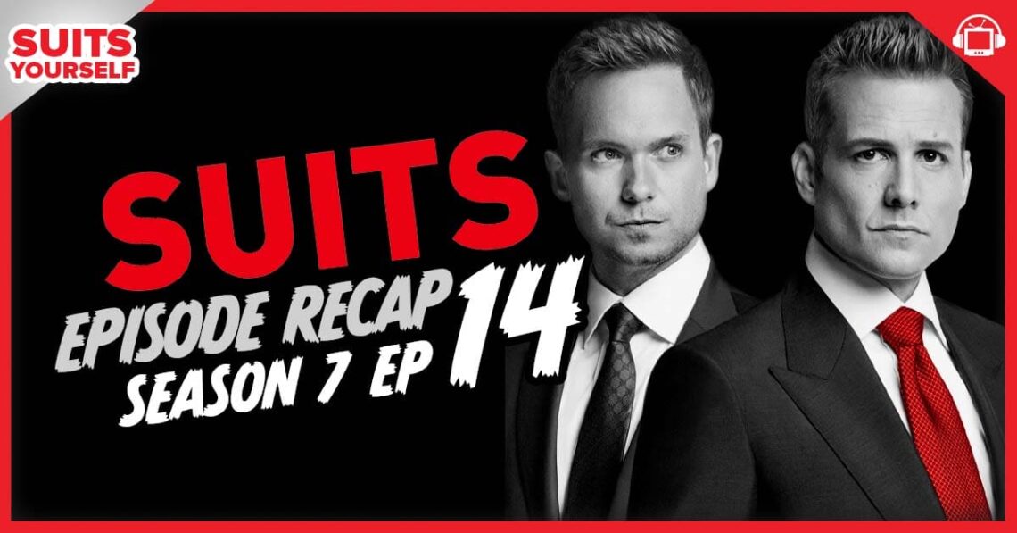 Suits Yourself Season 7 Episode 14 Recap, ‘Pulling the Goalie